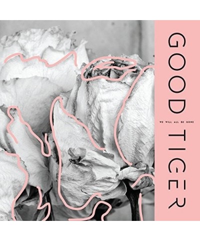 Good Tiger We Will All Be Gone Vinyl Record $9.80 Vinyl