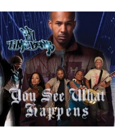 Br YOU SEE WHAT HAPPENS CD $4.09 CD